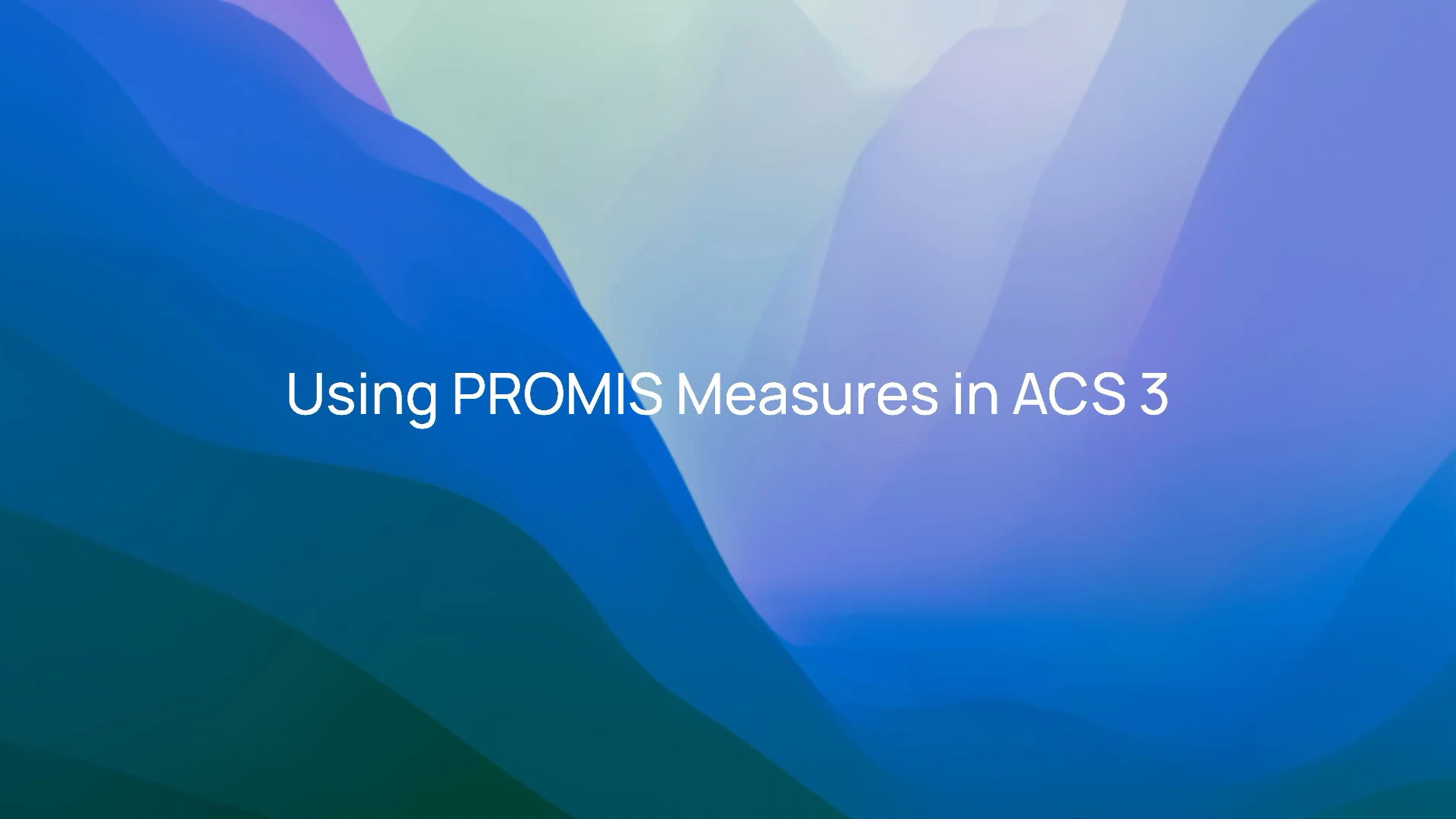 Using_PROMIS_Measures_in_ACS_3